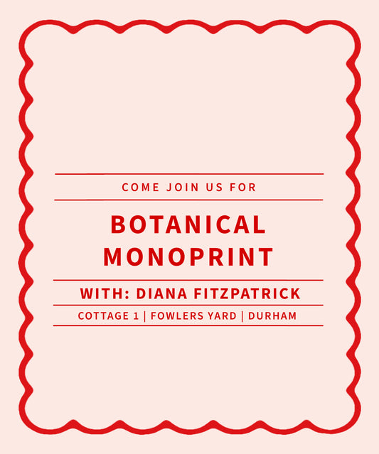 Botanical Monoprint Workshop with Diana Fitzpatrick - March 13