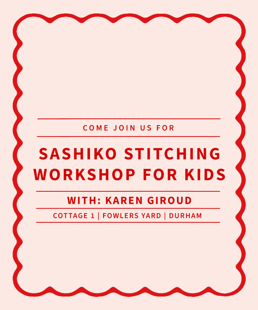 Sashiko Stitching Workshop For Kids With Karen Giroud - May 29