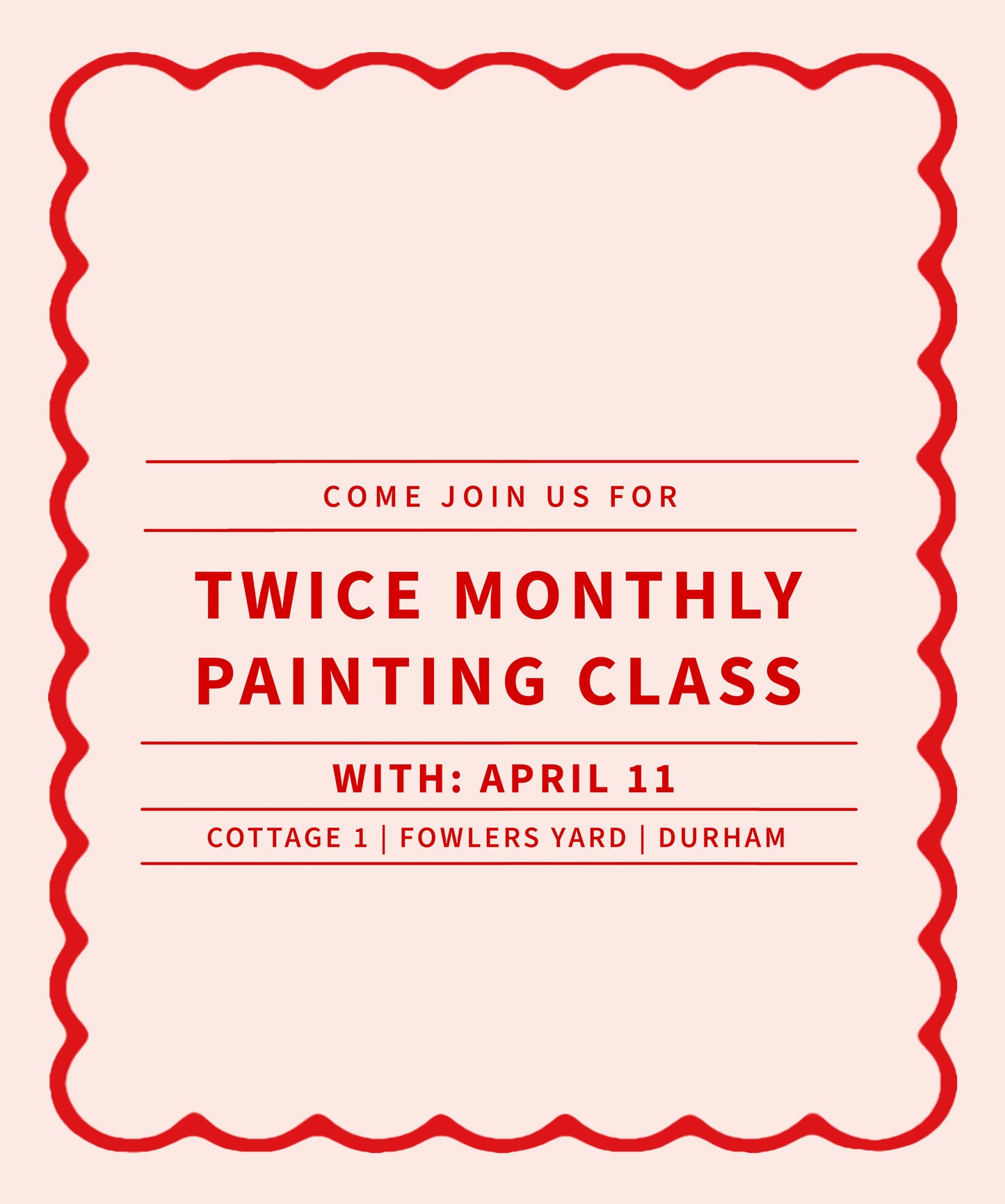 Twice Monthly Painting Workshop With April 11 - starting 15th January